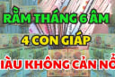 Trước Rằm tháng 6: 3 con giáp được cả Danh lẫn Lợi, mở tiệc mà ăn mừng