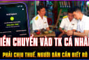 Những khoản tiền chuyển vào tài khoản cá nhân phải chịu thuế, người dân phải biết