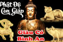 Nương Phật mà hành: 3 con giáp nạn qua - phúc đến - Lộc đầy