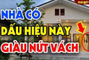 4 dấu hiệu nhà bạn sắp giàu nứt vách