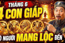 Sa chân Chĩnh Vàng, 4 con giáp cứ thế mà ôm Tiền giàu lên sau 10/6