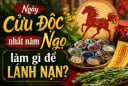 Ngày Cửu Độc nhất năm Ngọ làm gì để lánh nạn?