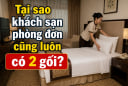 Tại sao khách sạn phòng đơn cũng luôn có 2 gối?