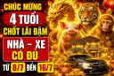 Chúc mừng 4 tuổi Chốt Lãi đậm, nhà - xe có đủ từ 8/7 đến 16/7