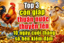 Top 3 con giáp thuận nước thuyền lên, 10 ngày cuối tháng số hên kiếm đậm