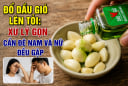 Đổ dầu gió lên tỏi: Xử lý gọn cấn đề nam và nữ đều gặp
