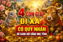 4 con giáp đi xa có Quý Nhân đỡ gánh đời sống nhẹ tênh