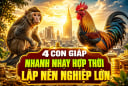 4 con giáp Nhanh Nhạy hợp thời, lập nên nghiệp lớn