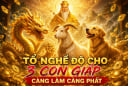 Tổ nghề độ cho, 3 con giáp càng làm càng phất