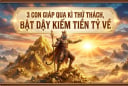3 con giáp qua kì thử thách, Bật Dậy kiếm tiền tỷ về