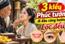 3 kiểu Phúc tướng đi đâu cũng hưởng Lộc đều