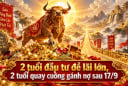 2 tuổi đầu tư đẻ lãi lớn, 2 tuổi quay cuồng gánh nợ sau 17/9