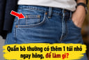 Quần bò thường có thêm 1 túi nhỏ ngay hông, để làm gì?