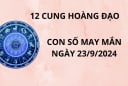 Tử vi ngày 23/9, số đẹp con số may mắn cho 12 cung hoàng đạo thu hút tài lộc rước nhiều vận may