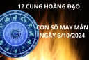 Tử vi ngày 6/10, con số may mắn tạo cơ hội chiêu tài hút lộc giúp 12 cung hoàng đạo trở nên giàu có