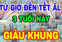 Rằm tháng 10 âm đến tết Ất Tỵ 2025: 3 tuổi Tiền vào như nước, đặc biệt vị trí số 2