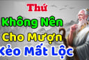 4 thứ thân đến mấy cũng chớ dại mà cho mượn kẻo tự tay 'xua đuổi' thần Tài