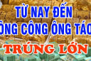 Tháng 11 âm đến Tết ông Công ông Táo: 3 tuổi Lộc Đến Liền Tay, giàu số 2 không ai số 1