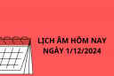 Lịch âm hôm nay ngày 1/12/2024, 3 tuổi cực hợp hôm nay sa trúng hố vàng nếu tiến hành làm việc này