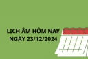 Lịch âm hôm nay ngày 23/12 làm gì cũng không thuận nên ai cũng phải chú ý kẻo hư hao tài lộc