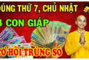 Từ nay tới Thứ Bảy, Chủ Nhật Trúng Lớn: 3 tuổi Tiền - Tình - Danh chạm đỉnh