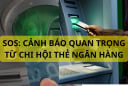 Cuối năm gần Tết người dân dùng thẻ ATM đi rút tiền cần phải biết điều này kẻo mất sạch tiền trong tài khoản