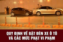 Tài xế ô tô, xe máy không bật đèn từ 18 giờ ngày hôm trước đến 06 giờ ngày hôm sau sẽ bị phạt