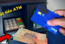 Hạn mức rút tiền khi dùng thẻ ATM thay đổi: Người dân được rút tối đa bao nhiêu tiền/ngày?