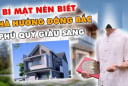 Nhà ở gần 5 nơi thì 10 nhà thì có 9 nhà giàu, là những nơi nào?