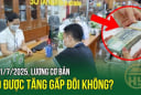 Từ 1/7/2025: Người lao động được tăng gấp đôi lương cơ bản, đúng không?