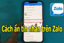 Zalo có nút bấm: Ẩn hết tin nhắn bí mật, chẳng lo bị lộ thông tin