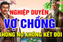 Vợ chồng có 3 điều này: Kết thúc sớm bớt Nghiệp Duyên, càng ở lâu càng mất phúc