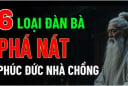 6 kiểu phụ nữ phá nát phúc đức nhà chồng, sớm muộn cũng lụi bại: Dù đẹp như tiên cũng nên tránh