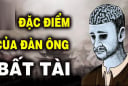 Đàn ông bất tài hèn kém mở miệng là nói 4 câu: Số 1 nghe thấy đừng dại tin