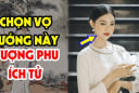 Người càng sống càng lắm Phúc Đức, Vượng Phu Ích Tử: Ai lấy được giàu có 3 đời