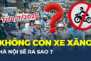 Từ 1/1/2026: Xe máy chạy bằng xăng ở Hà Nội có bị cấm không?