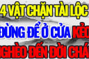 4 thứ đặt trước nhà chặn cửa Thần Tài: Gia chủ làm quần quật quanh năm không thoát nghèo