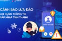Cảnh báo lừa đảo tinh vi liên quan đến sáp nhập hành chính: Người dân rất dễ sập bẫy