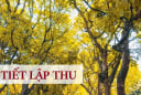 Chính thức bắt đầu Lập Thu từ 7/8, có 5 việc nên làm để thay đổi vận khí, rước tài lộc
