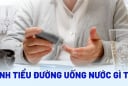 Người tiểu đường nên uống gì là tốt nhất?