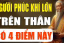 Người phúc khí lớn trên thân có 4 điểm này: Càng già càng giàu, sinh con giỏi giang hiếu thảo