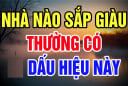 Đất hợp mệnh người: 5 dấu hiệu nhà sắp Phất lên, càng ở lâu càng giàu có