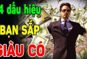 Không phải mê tín: 4 dấu hiệu “âm thầm” báo hiệu bạn sắp giàu có