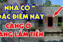 Nhà có 4 điểm nay càng ở càng giàu có: Được trả bao nhiêu tiền cũng đừng bán