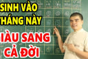 Người sinh tháng này âm lịch giàu có: Cả đời tiêu không hết tiền