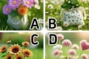 Trắc nghiệm tâm lý: Chọn một bình hoa để biết bạn yêu mơ mộng hay thực tế