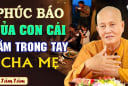 3 kiểu cha mẹ để lại phúc khí cho con cái