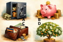 Quiz: Chọn một hình ảnh để biết bạn giữ tiền giỏi đến đâu trong giai đoạn này