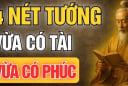 4 kiểu đàn ông vừa có Tài, vừa có Phúc: Ai lấy được may mắn cả đời