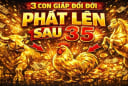 35 tuổi Tiền không đuổi cũng về, 3 con giáp No Nê ngồi hưởng